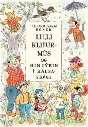 Thorbjørn Egner: Lilli klifurmús og hin dýrin í Hálsaskógi 