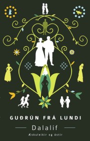 Guðrún frá Lundi: Dalalíf 