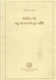 Páll S. Árdal: Siðferði og mannlegt eðli 