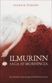 Patrick Süskind: Ilmurinn : saga af morðingja