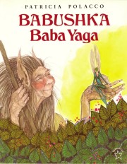 Patricia Polacco: Babushka Baba Yaga 