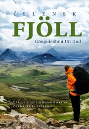 Ari Trausti Guðmundsson: Íslensk fjöll : gönguleiðir á 151 tind 