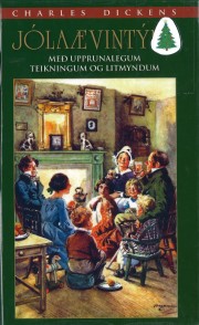 Charles Dickens: Jólaævintýri : saga um reimleika á jólunum 
