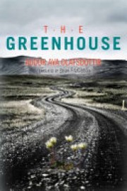 Auður Ava Ólafsdóttir: The greenhouse 
