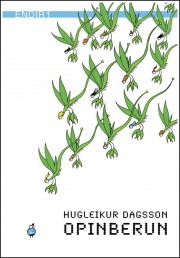 Hugleikur Dagsson: Opinberun 