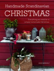 Hege Barnholt: Handmade Scandinavian Christmas 