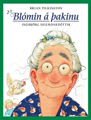 Ingibjörg Sigurðardóttir: Blómin á þakinu 