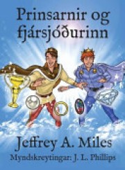 Jeffrey A. Miles: Prinsarnir og fjársjóðurinn 