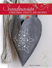 Helene S. Lundberg: Scandinavian Christmas crafts and recipes 