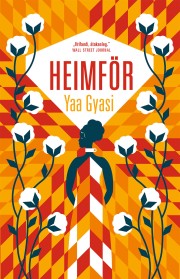 Yaa Gyasi: Heimför 