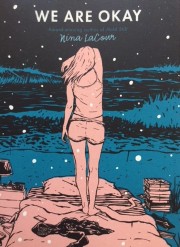 Nina LaCour: We are okay : a novel 