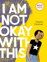 Charles Forsman: I am not okay with this 