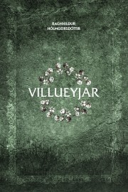 Ragnhildur Hólmgeirsdóttir: Villueyjar 