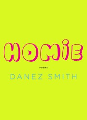 Danez Smith: Homie : poems 