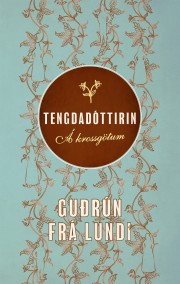 Guðrún frá Lundi: Tengdadóttirin 