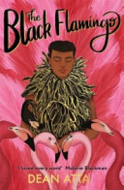 Dean Atta: The black flamingo 