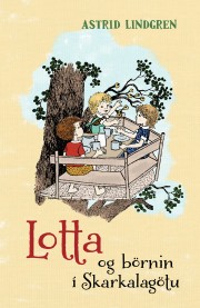 Astrid Lindgren: Lotta og börnin í Skarkalagötu 