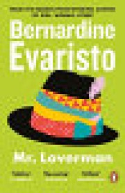 Bernardine Evaristo: Mr loverman