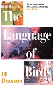 Jill Dawson: The language of birds 