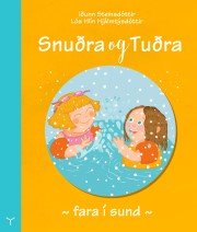 Iðunn Steinsdóttir: Snuðra og Tuðra fara í sund 