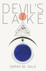Sarah M. Sala: Devil's lake
