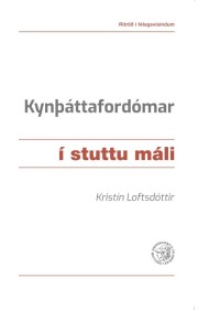 Kristín Loftsdóttir: Kynþáttafordómar : í stuttu máli 