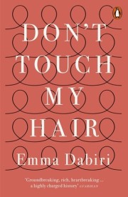 Emma Dabiri: Don't touch my hair 