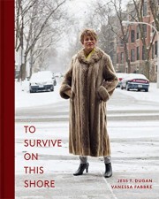 Jess T. Dugan: To survive on this shore : photographs and interviews with transgender and gender nonconforming older adults 