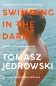 Tomasz Jedrowski: Swimming in the dark 
