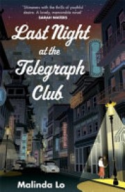 Malinda Lo: Last night at the Telegraph club 