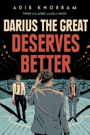 Adib Khorram: Darius the great deserves better 