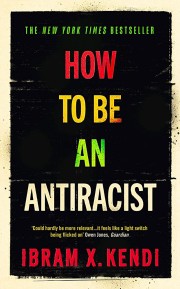 Ibram X. Kendi: How to be an antiracist 
