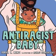 Ibram X. Kendi: Antiracist baby 