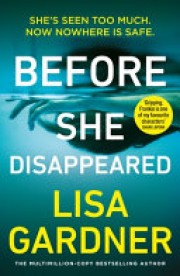 Lisa Gardner: Before she disappeared 