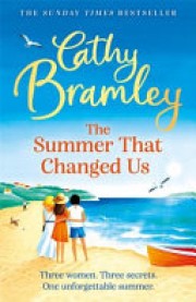Cathy Bramley: The summer that changed us 