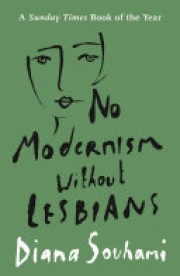 Diana Souhami: No modernism without lesbians 