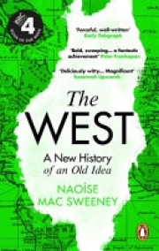 Naoíse Mac Sweeney: The west : a new history of an old idea 