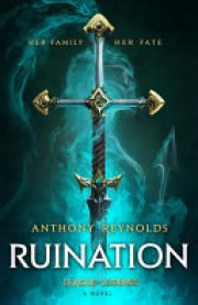 Anthony Reynolds: Ruination : a league of legends novel 