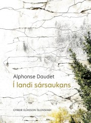 Alphonse Daudet: Í landi sársaukans 