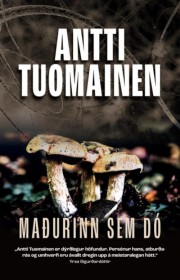 Antti Tuomainen: Maðurinn sem dó 