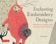 MiW Morita: Enchanting embroidery designs : whimsical animal and plant motifs to stitch 