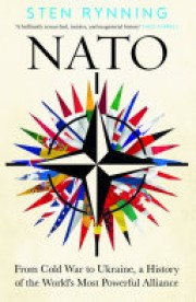 Sten Rynning: NATO : from cold war to Ukraine, a history of the world's most powerful alliance 