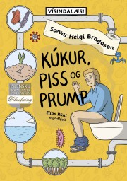 Sævar Helgi Bragason: Kúkur, piss og prump 