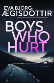 Eva Björg Ægisdóttir: Boys who hurt 