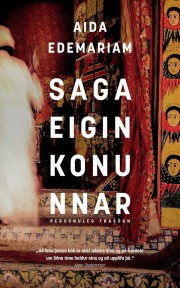 Aida Edemariam: Saga eiginkonunnar : persónuleg frásögn 