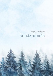 Torgny Lindgren: Biblía Dorés 