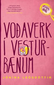 Jónína Leósdóttir: Voðaverk í Vesturbænum 