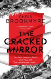 Christopher Brookmyre: The cracked mirror 