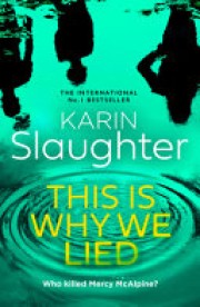 Karin Slaughter: This is why we lied 