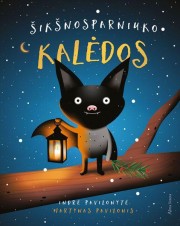 Indrė Pavilonytė: Šikšnosparniuko Kalėdos 